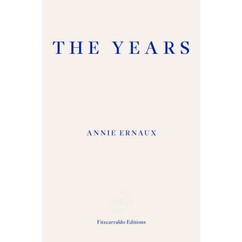 Fitzcarraldo Editions The Years – WINNER OF THE 2022 NOBEL PRIZE IN LITERATURE (häftad, eng)