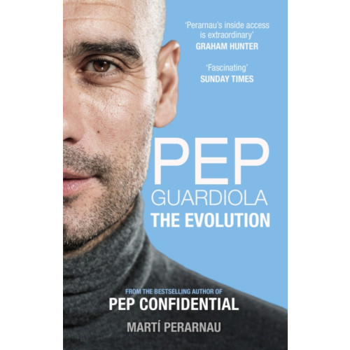 Birlinn General Pep Guardiola: The Evolution (häftad, eng)