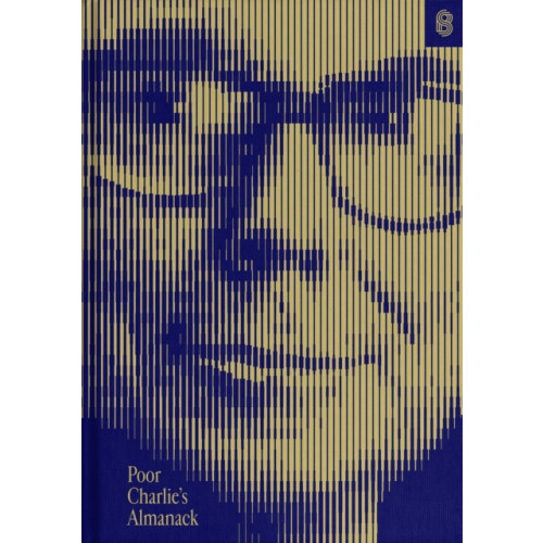 Stripe Matter Inc Poor Charlie's Almanack (inbunden, eng)