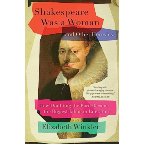 Simon & Schuster Shakespeare Was a Woman and Other Heresies (häftad, eng)