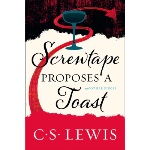 HarperCollins Publishers Screwtape Proposes a Toast (häftad, eng)