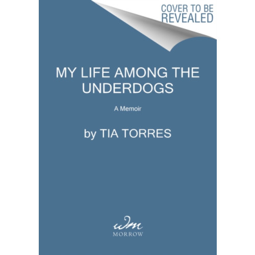 Harpercollins publishers inc My Life Among the Underdogs (häftad, eng)