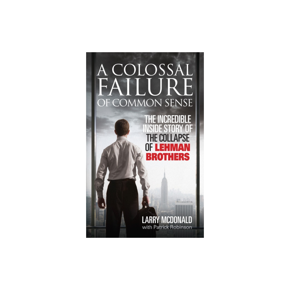 Produktbild för A Colossal Failure of Common Sense (häftad, eng)