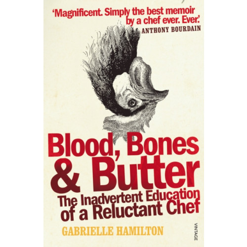 Vintage Publishing Blood, Bones and Butter (häftad, eng)