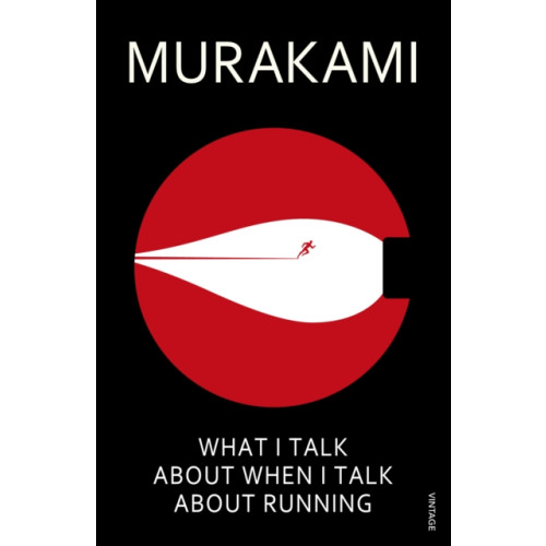 Vintage Publishing What I Talk About When I Talk About Running (häftad, eng)