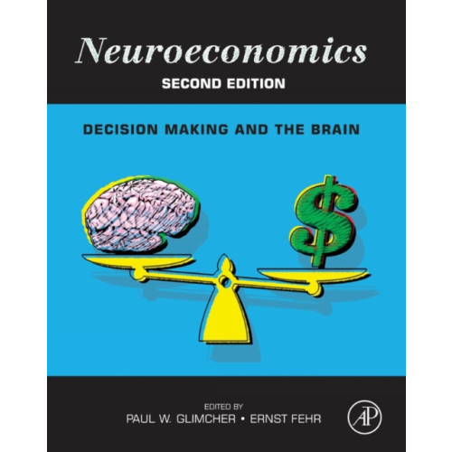 Elsevier Science Publishing Co Inc Neuroeconomics (inbunden, eng)