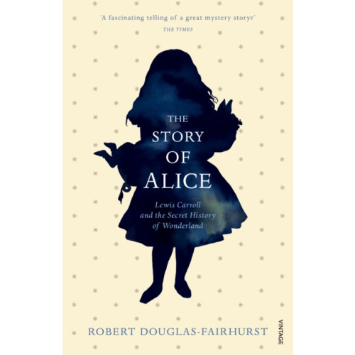Vintage Publishing The Story of Alice (häftad, eng)