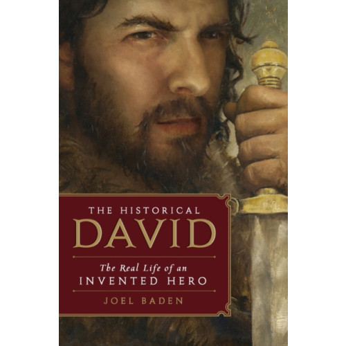 Harpercollins publishers inc The Historical David: The Real Life of an Invented Hero (häftad, eng)