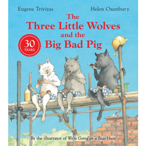 HarperCollins Publishers Three Little Wolves And The Big Bad Pig (häftad, eng)