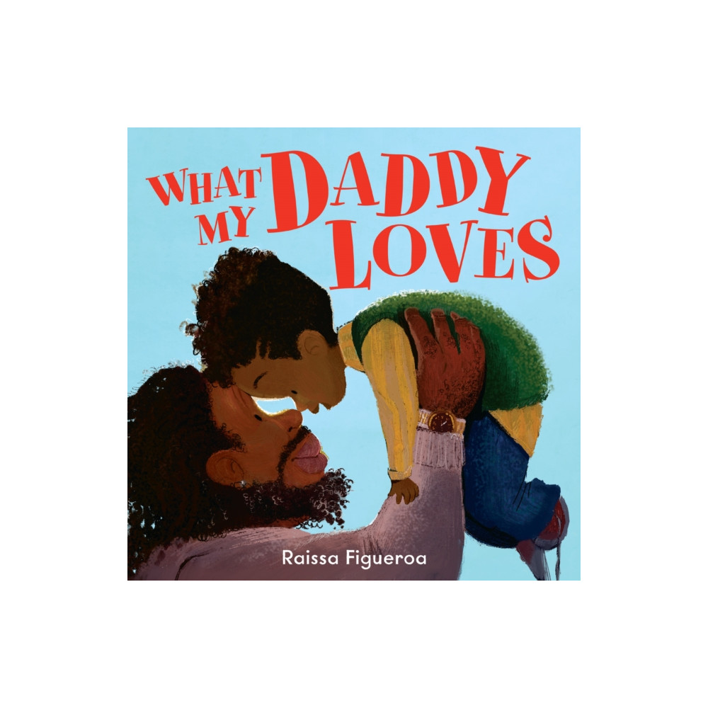 Produktbild för What My Daddy Loves (häftad, eng)