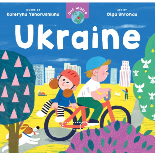 Barefoot Books Ltd Our World: Ukraine (bok, board book, eng)