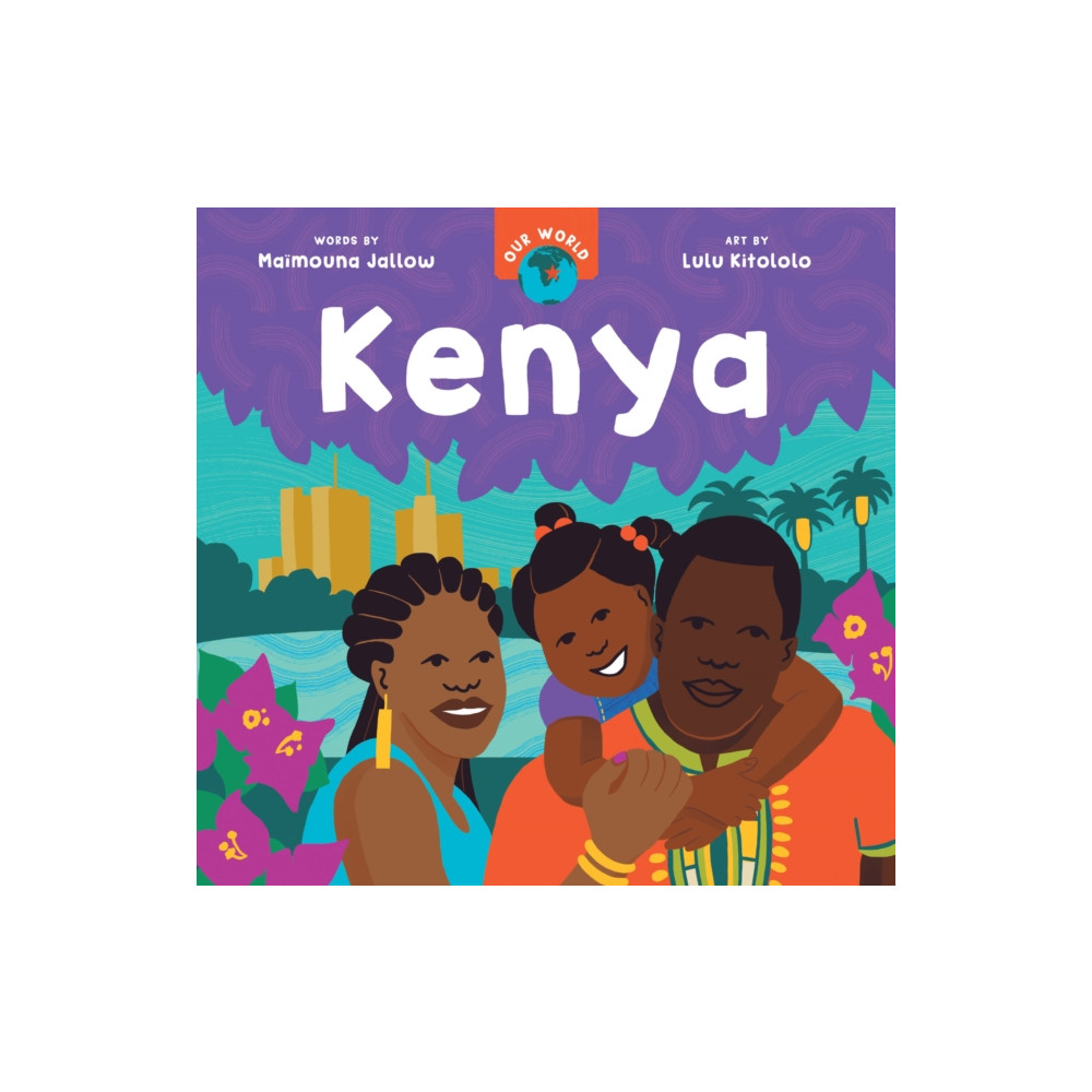 Produktbild för Our World: Kenya (bok, board book, eng)