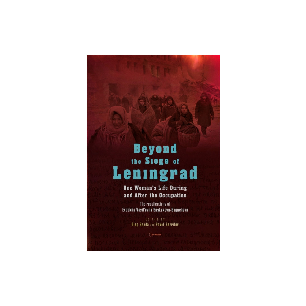 Produktbild för Beyond the Siege of Leningrad (inbunden, eng)