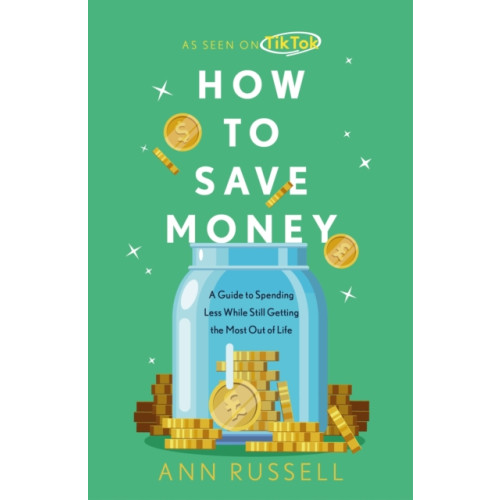 Headline Publishing Group How To Save Money (häftad, eng)