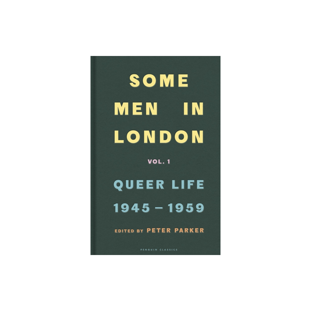 Produktbild för Some Men In London: Queer Life, 1945-1959 (inbunden, eng)