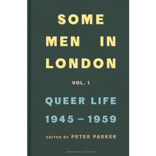 Penguin books ltd Some Men In London: Queer Life, 1945-1959 (inbunden, eng)