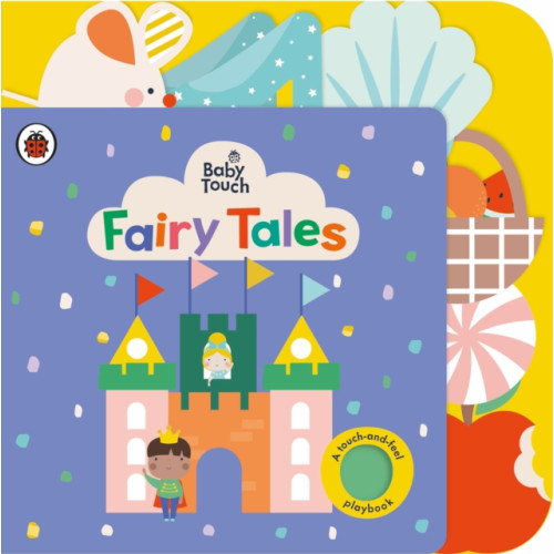 Penguin Random House Children's UK Baby Touch: Fairy Tales (bok, board book, eng)