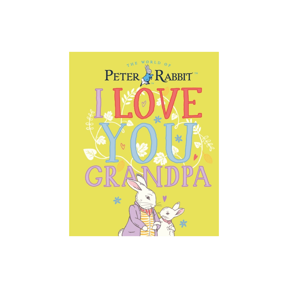 Produktbild för Peter Rabbit I Love You Grandpa (inbunden, eng)