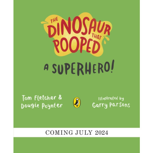 Penguin Random House Children's UK The Dinosaur that Pooped a Superhero (häftad, eng)