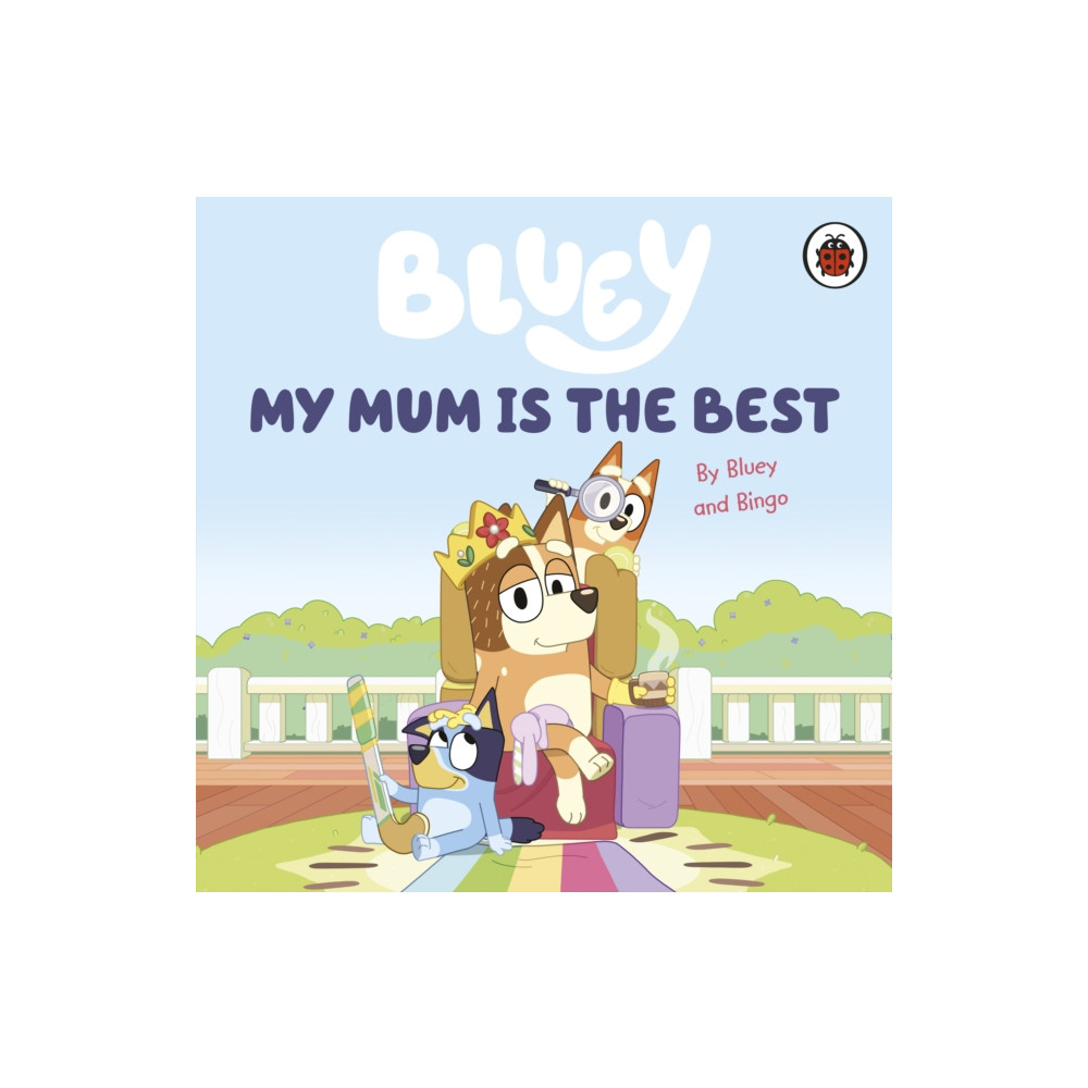 Produktbild för Bluey: My Mum Is the Best (bok, board book, eng)