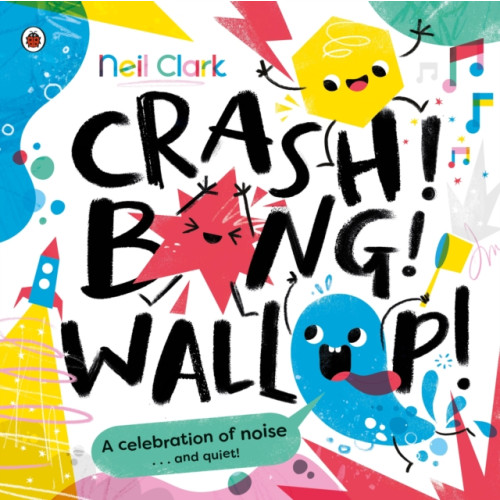 Penguin Random House Children's UK Crash! Bang! Wallop! (häftad, eng)