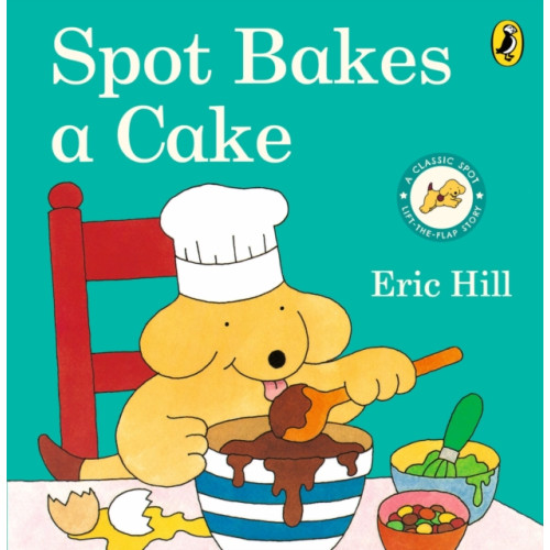 Spot Bakes A Cake , Penguin Random House Children's UK (bok, board book, english)