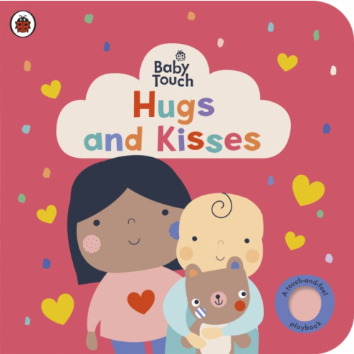 Penguin Random House Children's UK Baby Touch: Hugs and Kisses (bok, board book, eng)