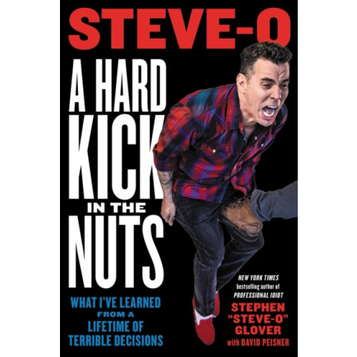 Hachette Books A Hard Kick in the Nuts (häftad, eng)