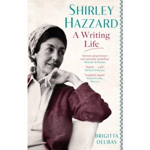 Little, Brown Book Group Shirley Hazzard: A Writing Life (häftad, eng)