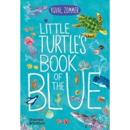 Thames & Hudson Ltd Little Turtle's Book of the Blue (bok, board book, eng)