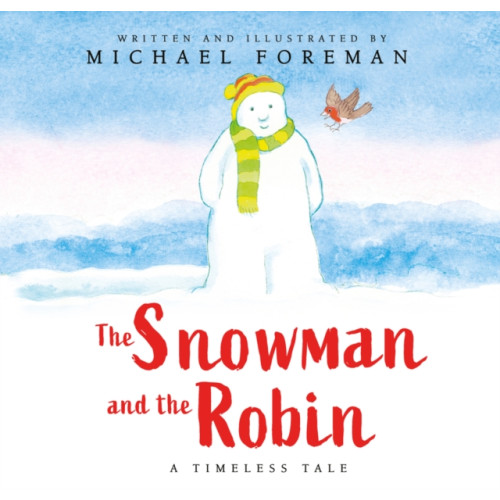 Scholastic The Snowman and the Robin (HB & JKT) (inbunden, eng)