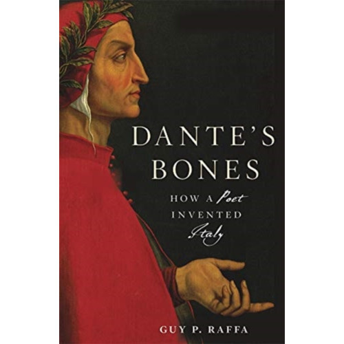 Harvard university press Dante’s Bones (inbunden, eng)