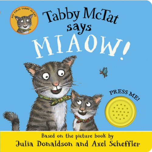 Scholastic Tabby McTat Says Miaow! (bok, board book, eng)