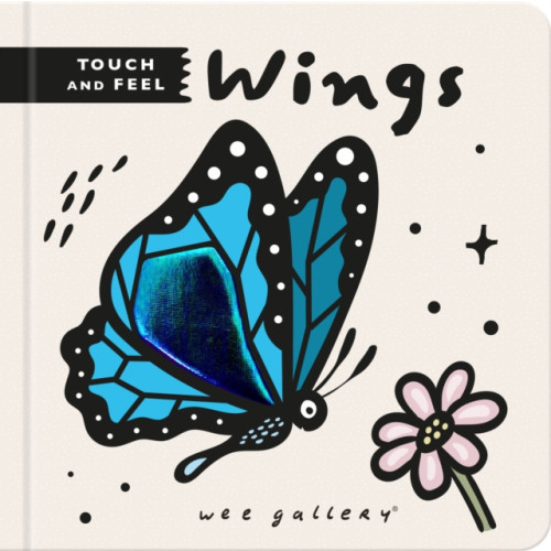 Quarto Publishing Plc Wee Gallery Touch and Feel: Wings (bok, board book, eng)