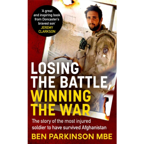 Little, Brown Book Group Losing the Battle, Winning the War: THE PERFECT FATHER'S DAY GIFT (häftad, eng)