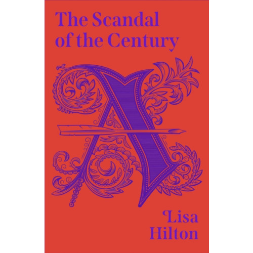 Penguin books ltd The Scandal of the Century (inbunden, eng)
