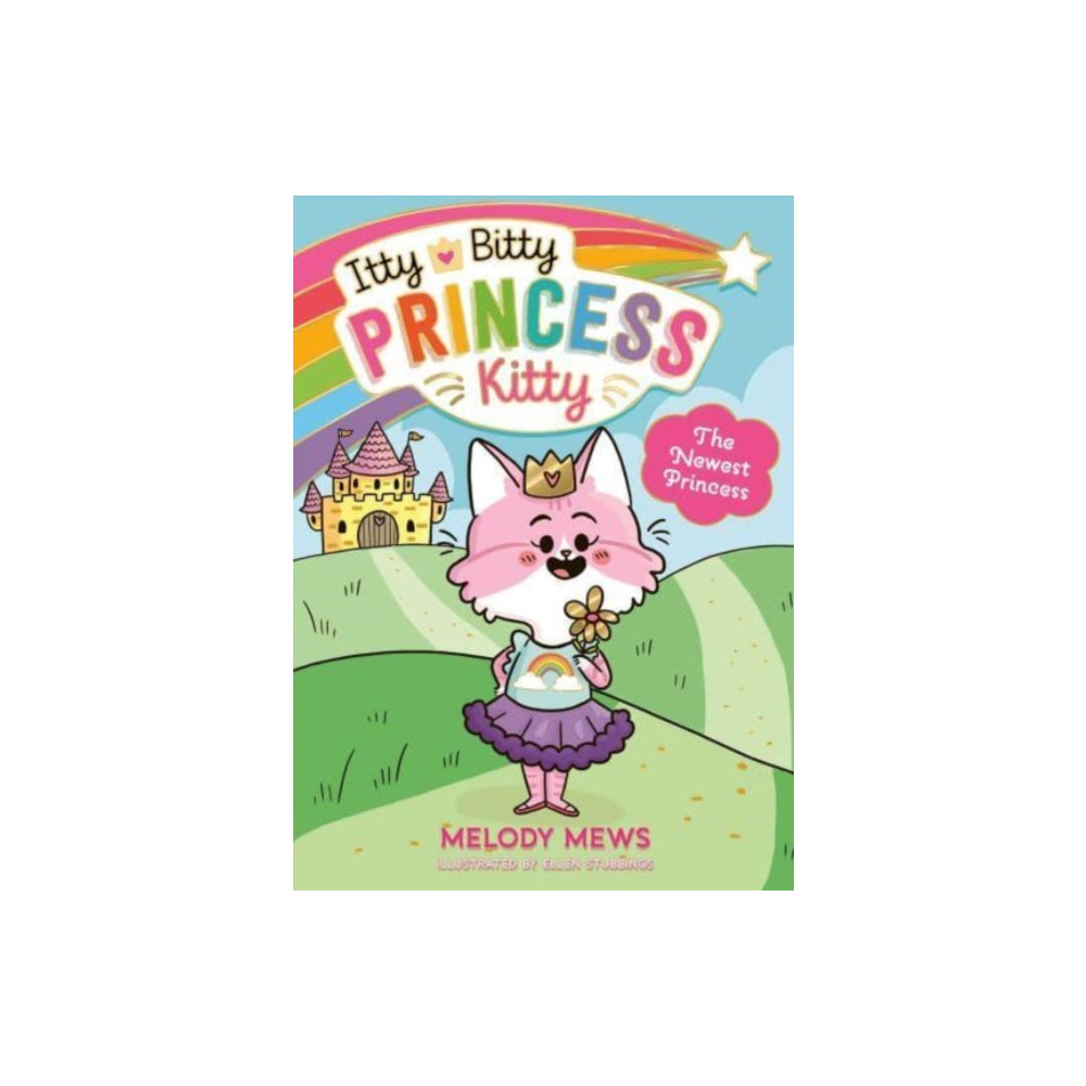 Produktbild för Itty Bitty Princess Kitty: The Newest Princess (häftad, eng)