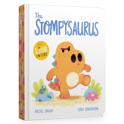 Hachette Children's Group The Stompysaurus Board Book (bok, board book, eng)