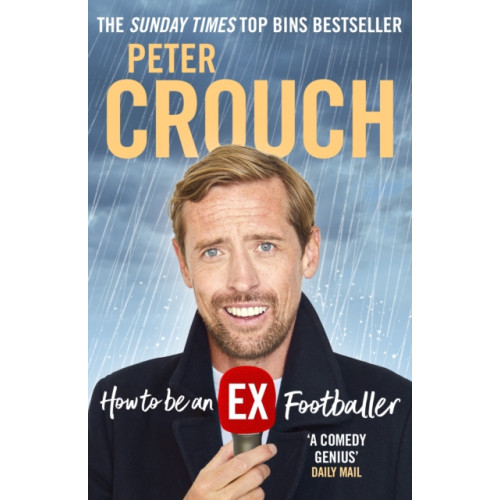Ebury Publishing How to Be an Ex-Footballer (häftad, eng)