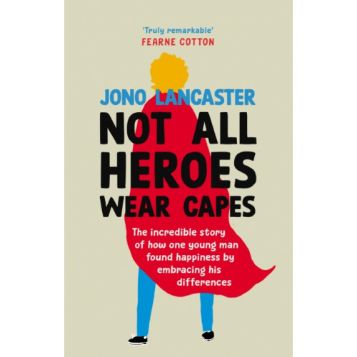Ebury Publishing Not All Heroes Wear Capes (inbunden, eng)