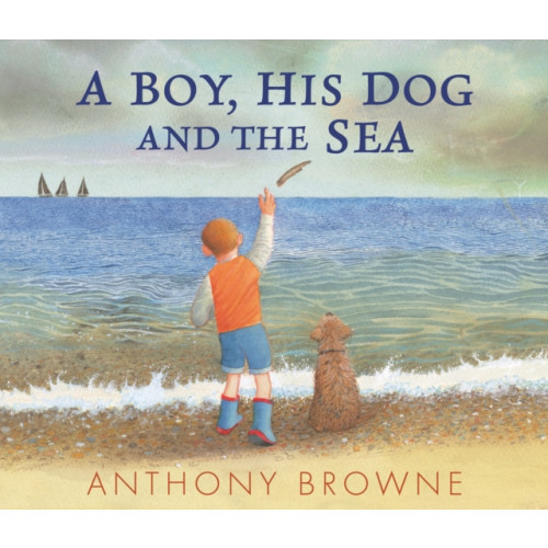 Walker Books Ltd A Boy, His Dog and the Sea (inbunden, eng)