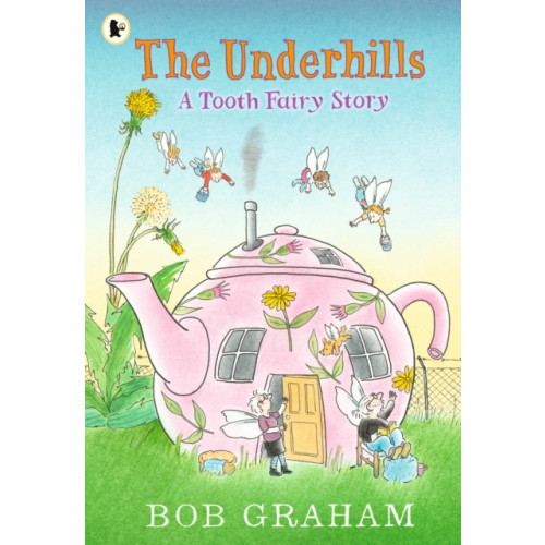 Walker Books Ltd The Underhills: A Tooth Fairy Story (häftad, eng)