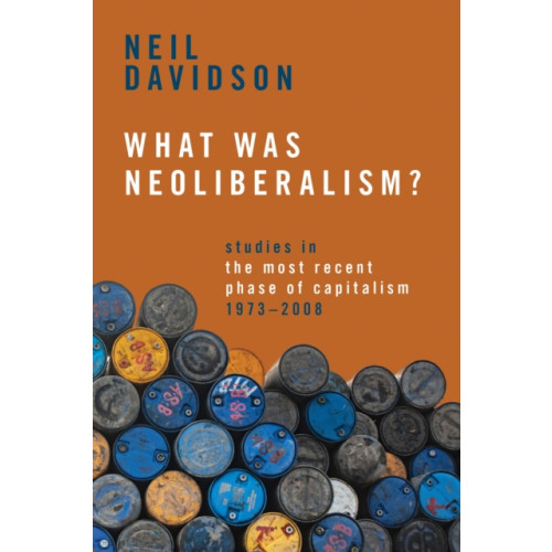 Haymarket Books What Was Neoliberalism? (häftad, eng)