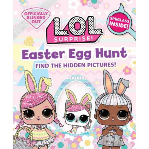 Insight Editions L.O.L. Surprise! Easter Egg Hunt (inbunden, eng)