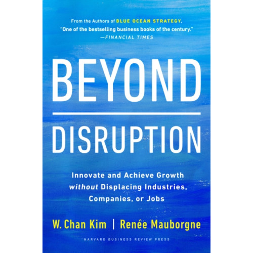 Harvard Business Review Press Beyond Disruption (inbunden, eng)