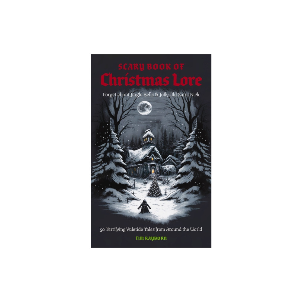 Produktbild för The Scary Book of Christmas Lore (häftad, eng)