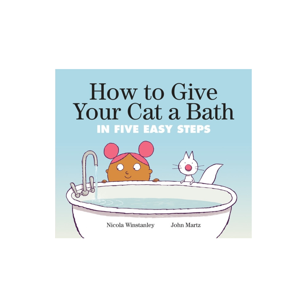 Produktbild för How to Give Your Cat a Bath (häftad, eng)
