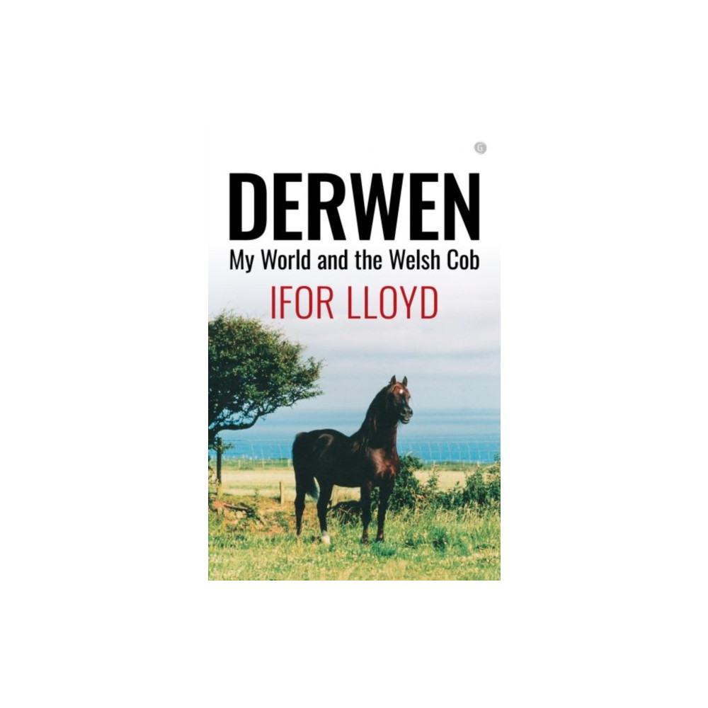 Produktbild för Derwen - My World and the Welsh Cob (häftad, eng)