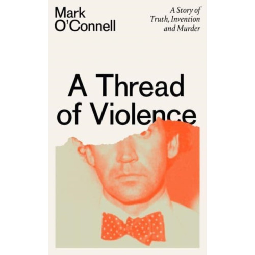 Granta Books A Thread of Violence (inbunden, eng)