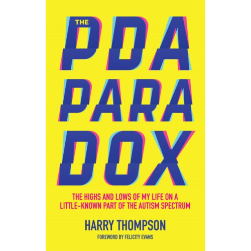 Jessica kingsley publishers The PDA Paradox (häftad, eng)